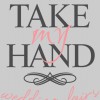 Take My Hand