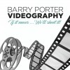 Barry Porter Videography