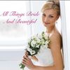 All Things Bride & Beautiful